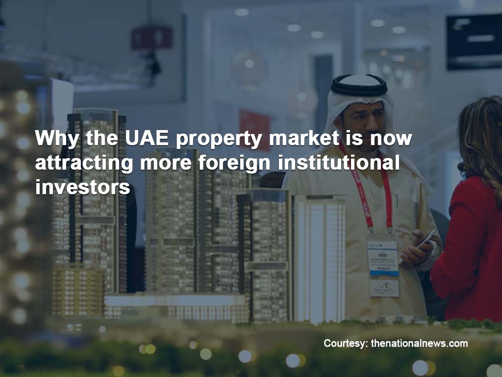 UAE property market is now attracting more foreign institutional investors